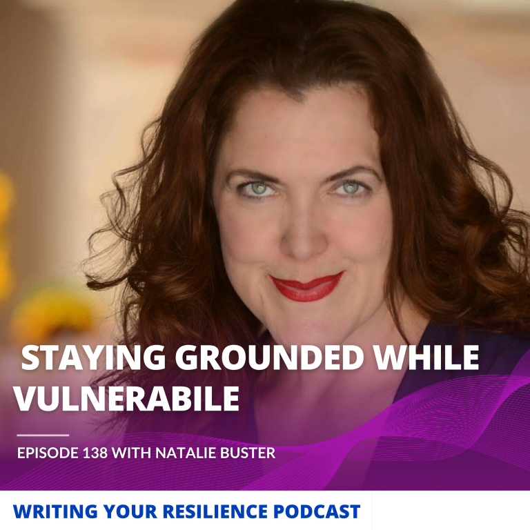 Writing Your Resilience episode 138 Staying grounded while vulnerable with Natalie Buster, photo of guest Natalie Buster, a middle-aged white woman with long red hair